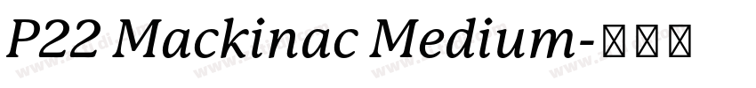 P22 Mackinac Medium字体转换